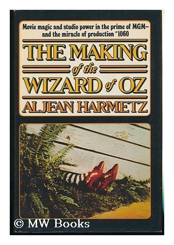 Aljean Harmetz/The Making Of  The Wizard Of Oz